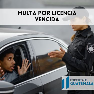 multa por licencia vencida Guatemala
